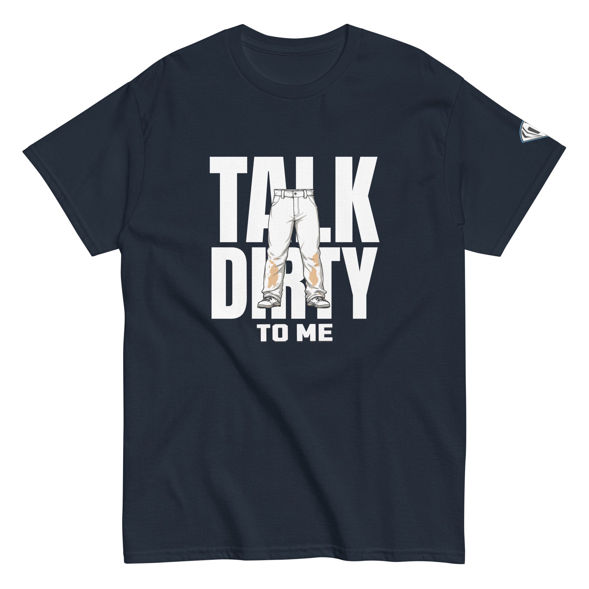 Talk Dirty To Me T-Shirt