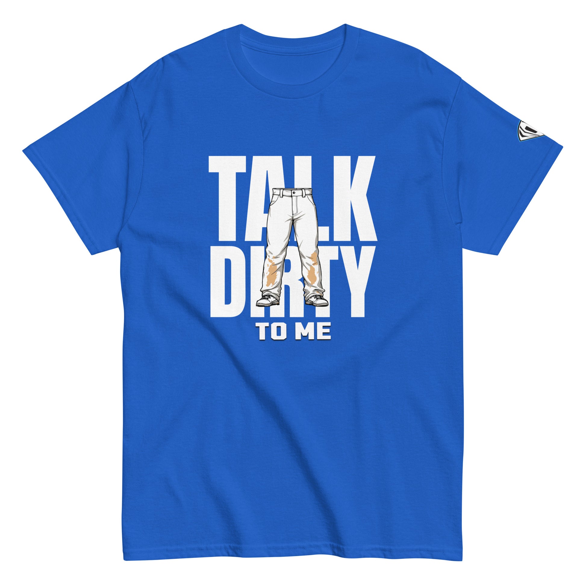 Talk Dirty To Me T-Shirt