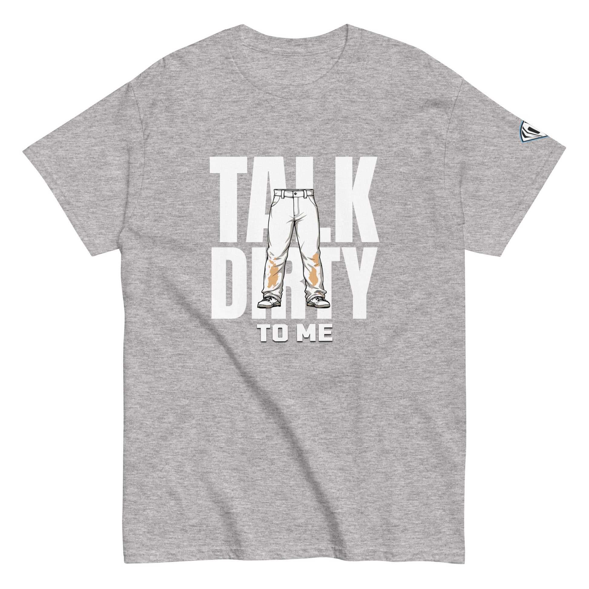 Talk Dirty To Me T-Shirt