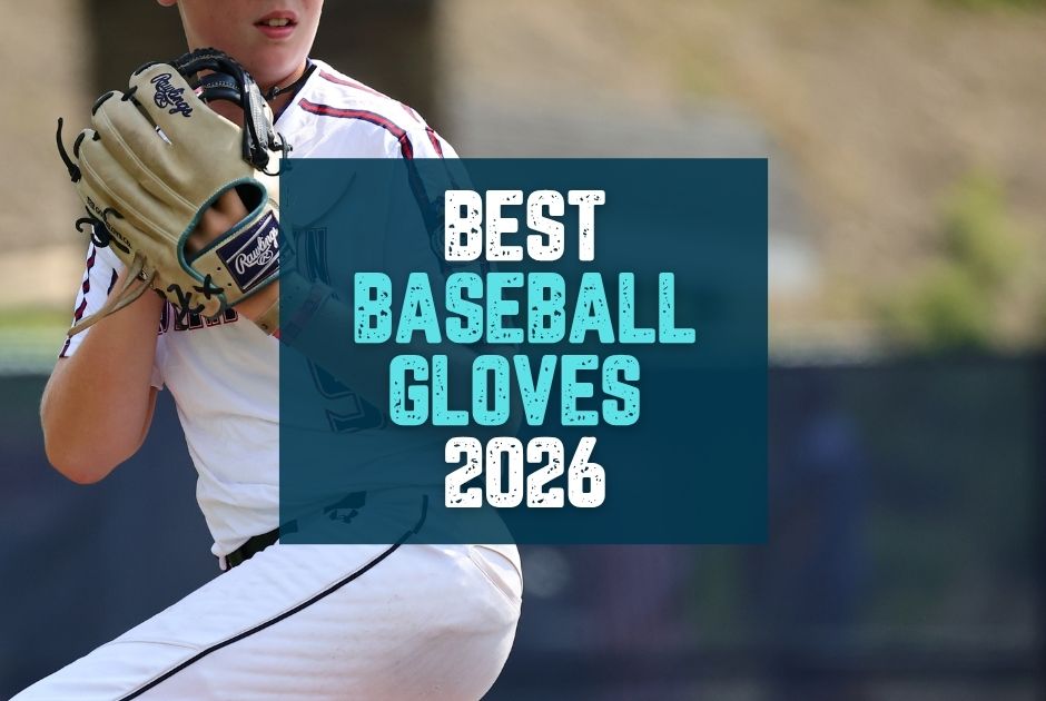 Collection of Best Baseball Gloves for 2026 — By Position, Age & Budget in a gallery layout