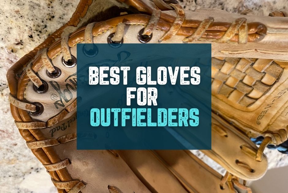 Collection of Best Gloves for Outfielders in 2026 — Ranked by Pocket Depth & Reach in a gallery layout