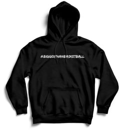 Collection of Bigger Than Basketball Hoodie - Black in a gallery layout