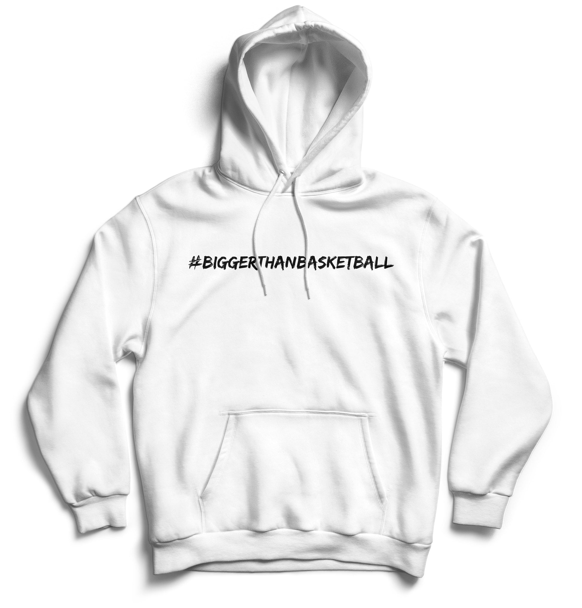 Bigger Than Basketball Hoodie
