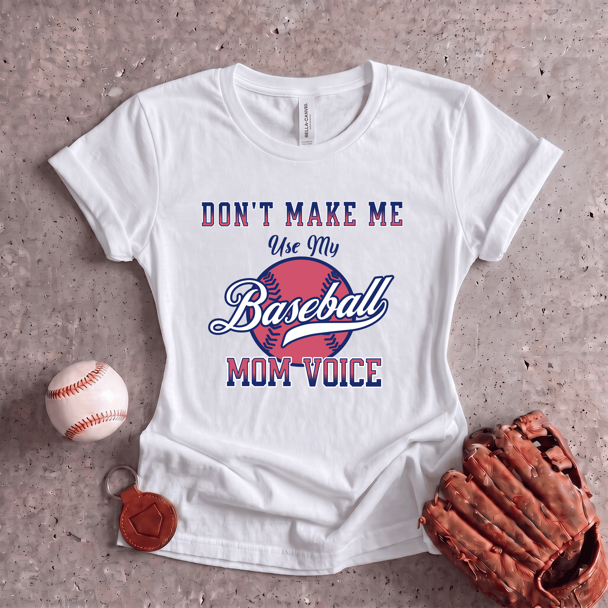 Don't Make Me Use My Baseball Mom Voice
