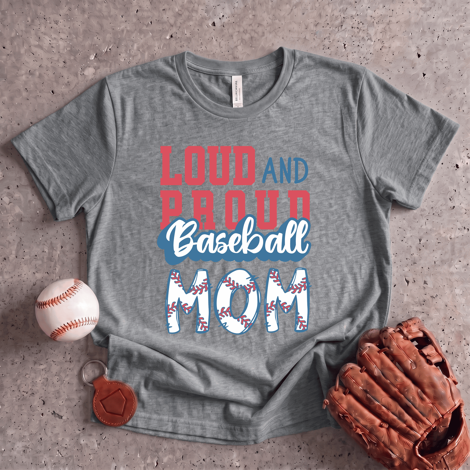 Loud And Proud Baseball Mom T-Shirt