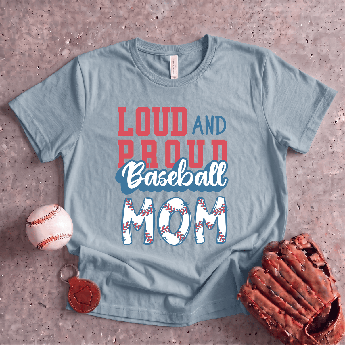 Loud And Proud Baseball Mom T-Shirt