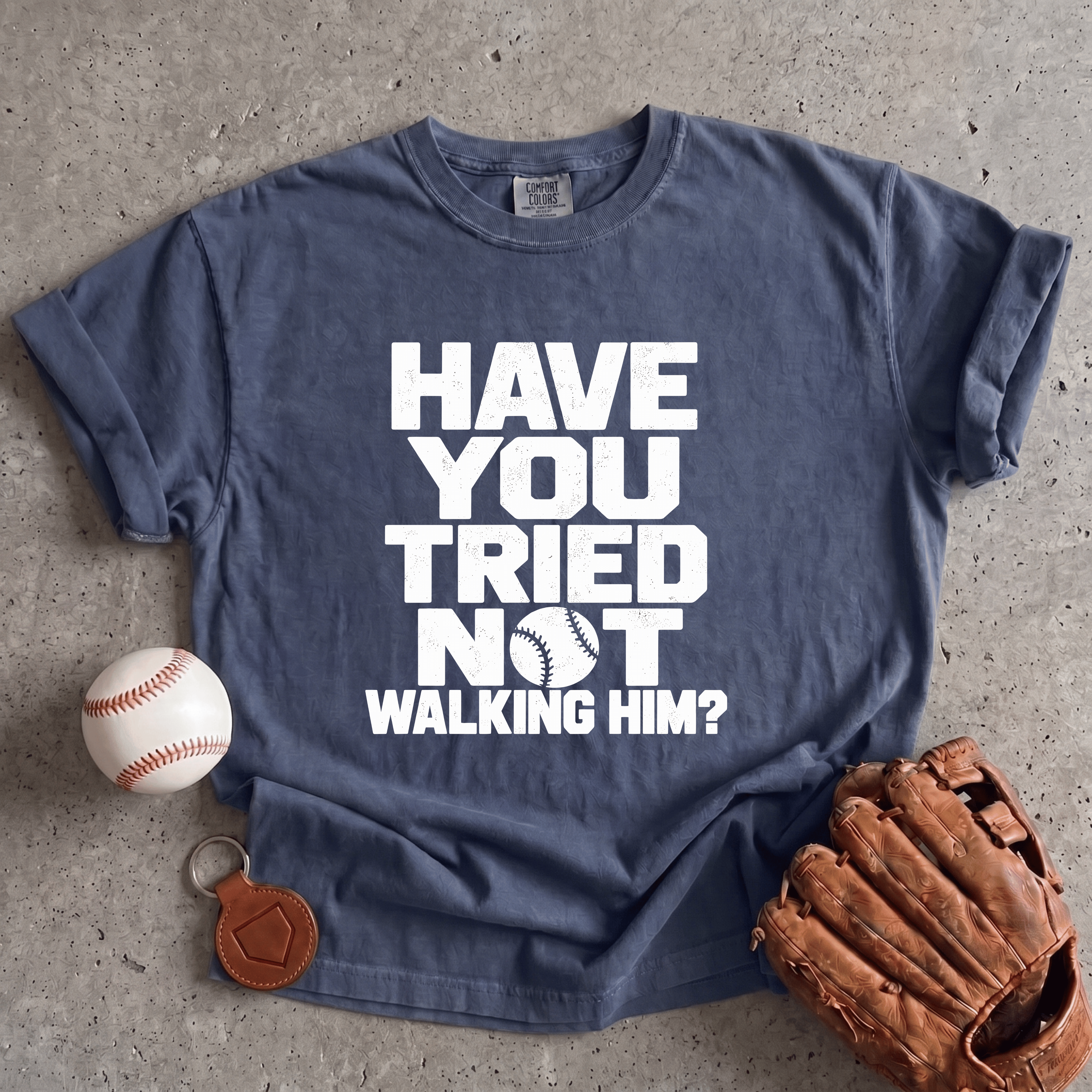 Collection of Tried Not Walking Him T-Shirt in a gallery layout