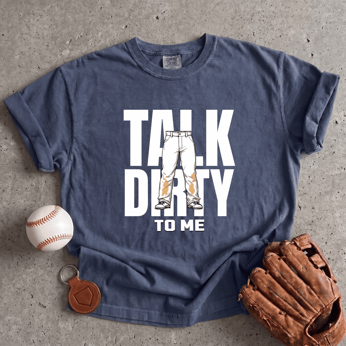 Talk Dirty To Me T-Shirt