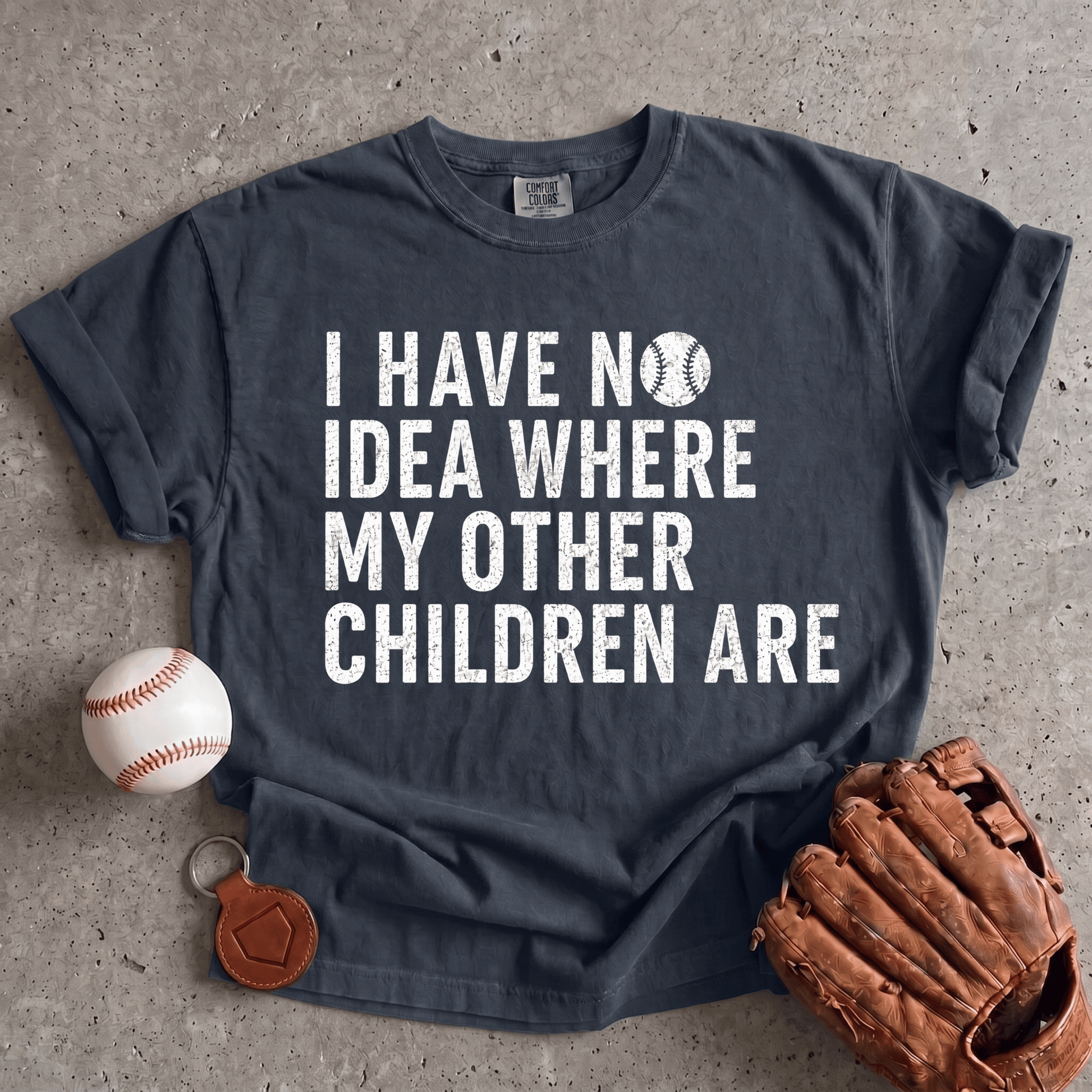 No Idea Where My Other Children Are T-Shirt