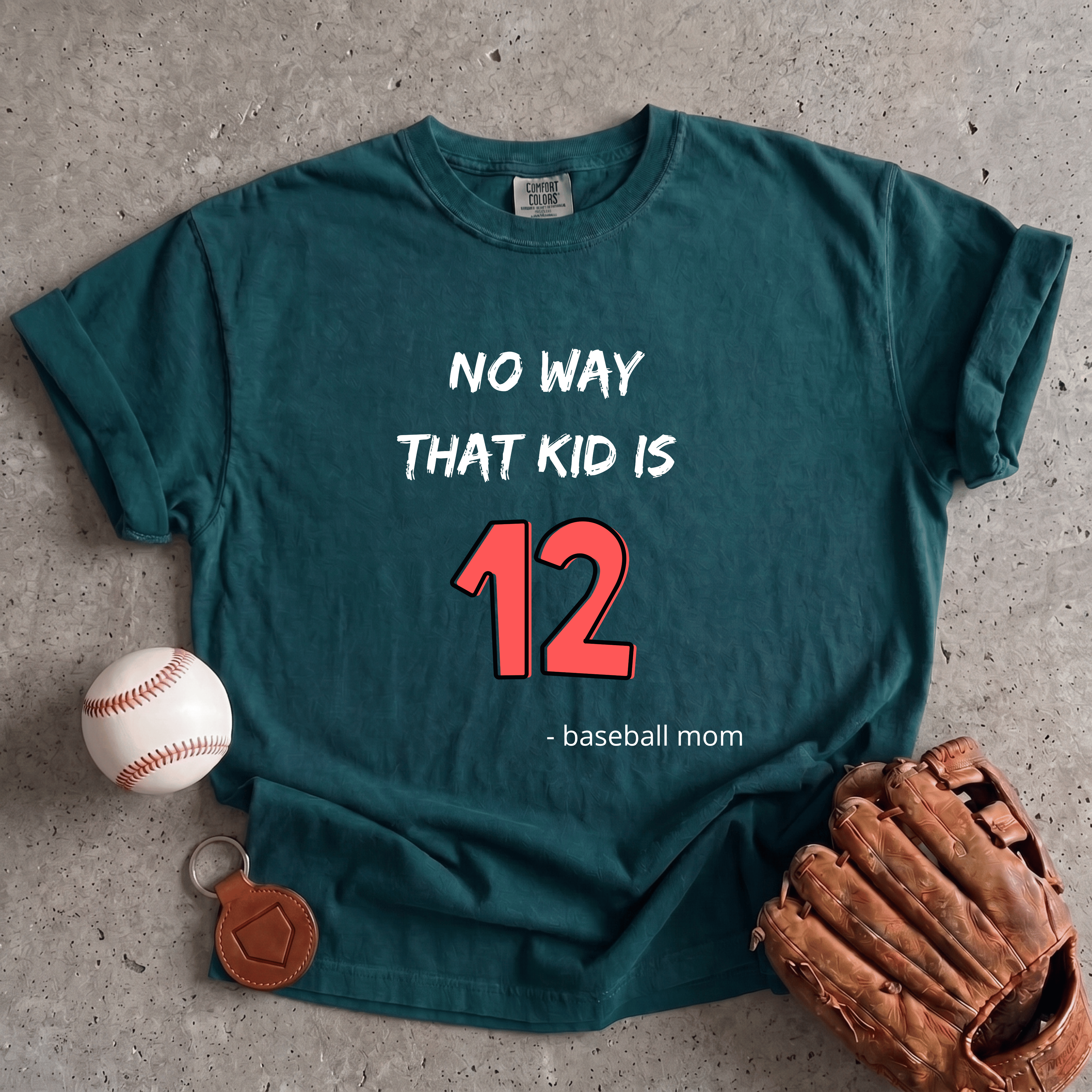 Collection of No Way That Kid Is 12 T-Shirt in a gallery layout