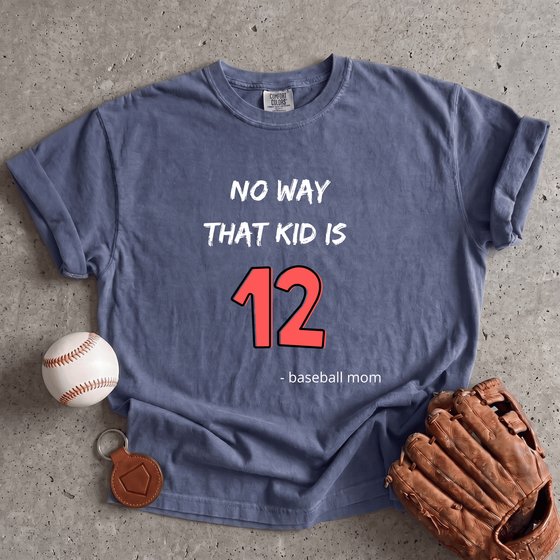 No Way That Kid Is 12 T-Shirt