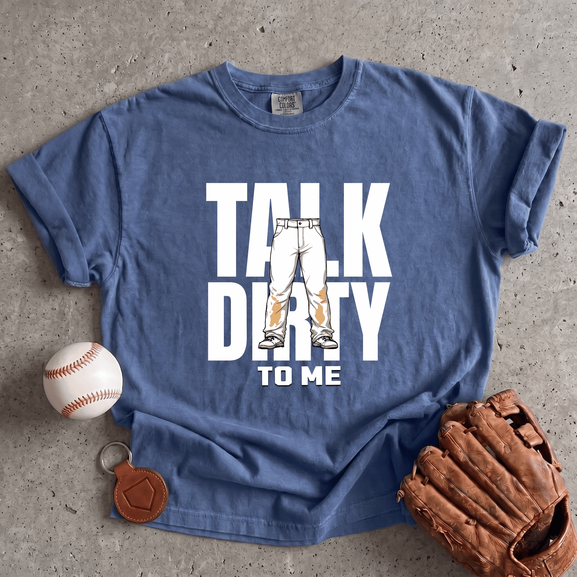 Talk Dirty To Me T-Shirt
