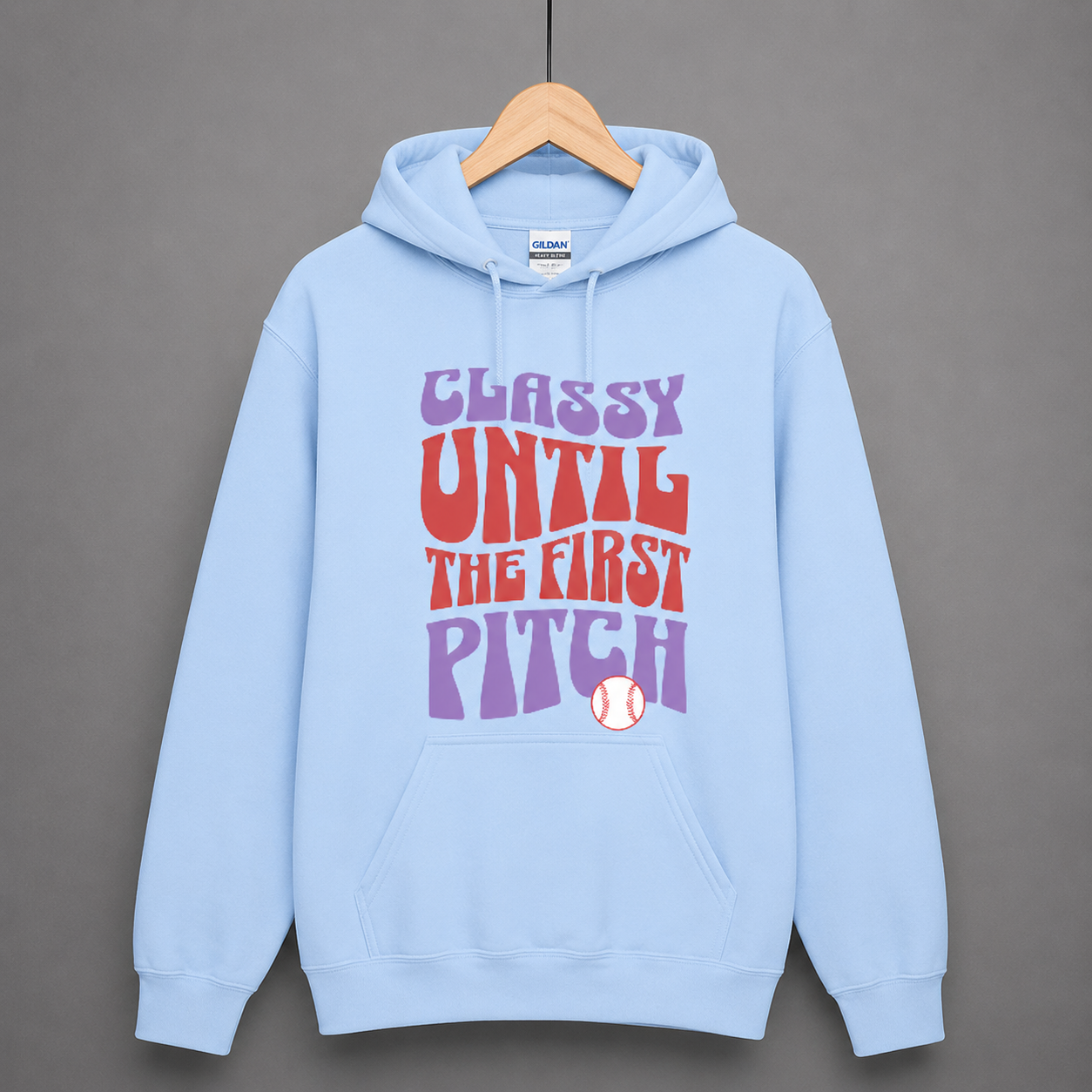 Classy Until The First Pitch Hoodie