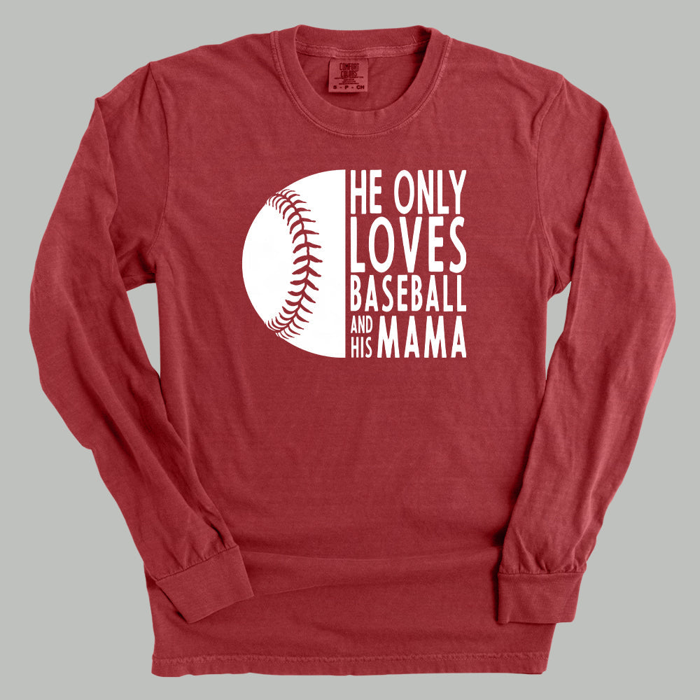 He Only Loves Baseball and His Mama | Baseball Mom Shirt