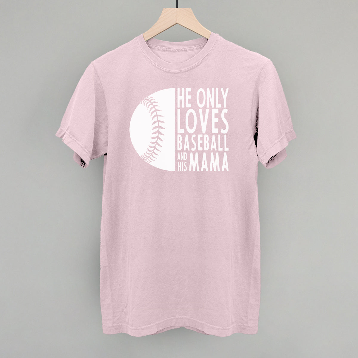 Baseball mom shirt He Only Loves Baseball and His Mama pink tee game day