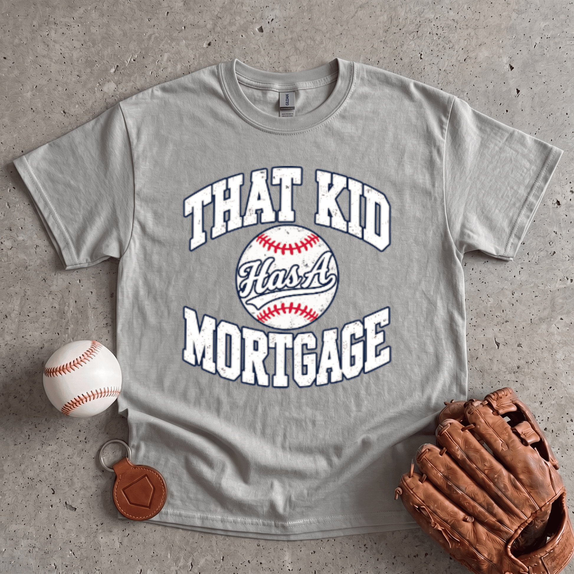 That Kid Has A Mortgage T-Shirt