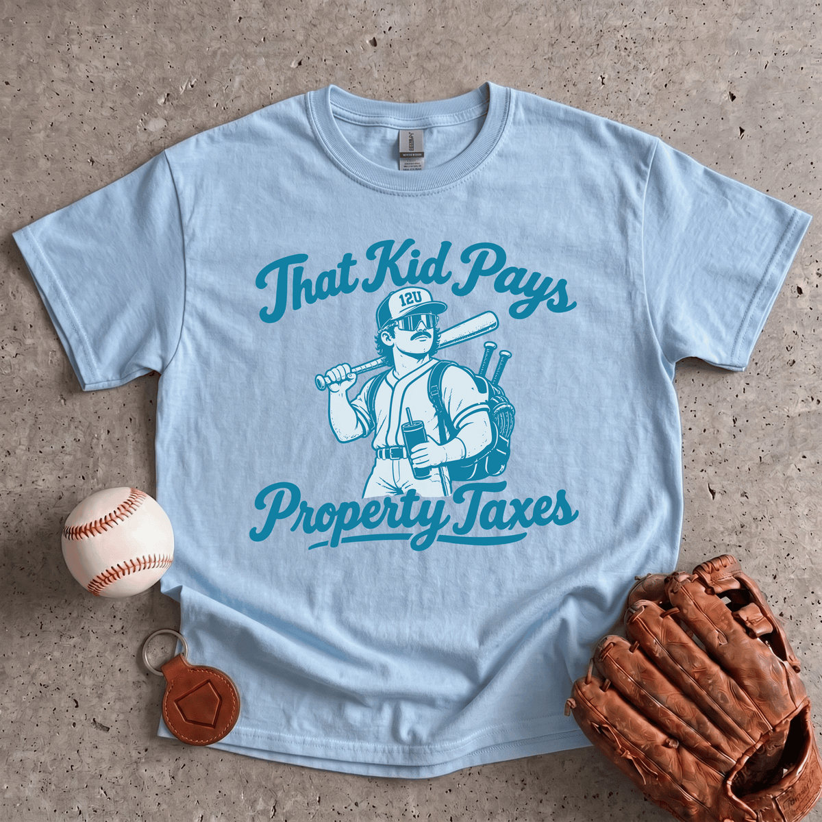 That Kid Pays Property Taxes T-Shirt