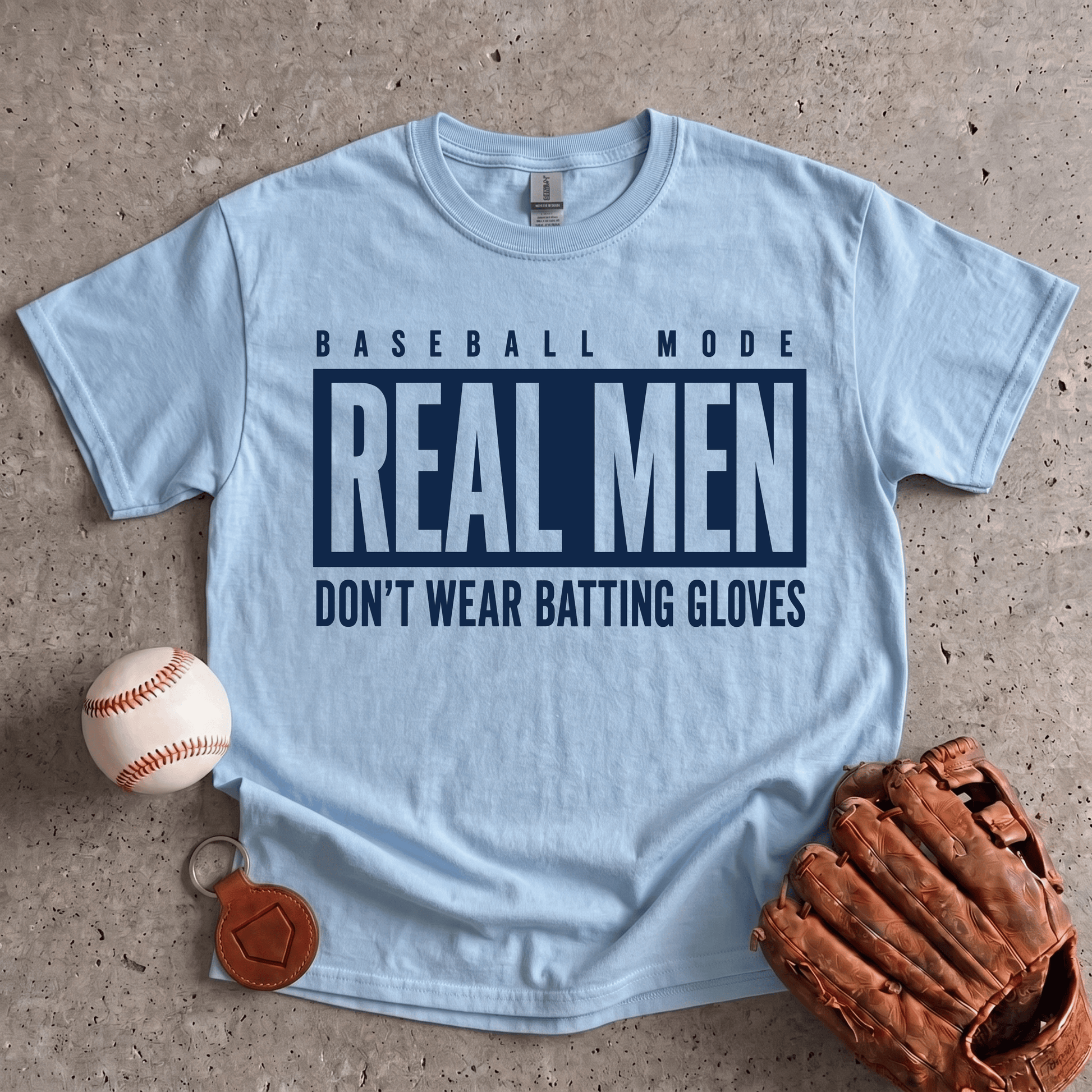 Real Men Batting Gloves T-Shirt
