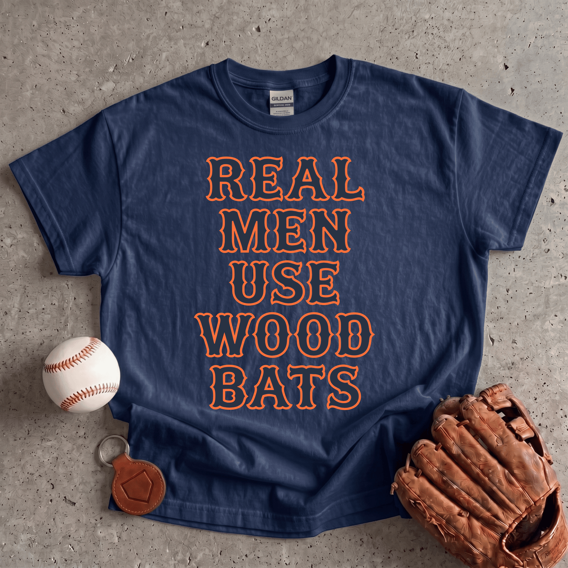 Real Men Use Wood Bats