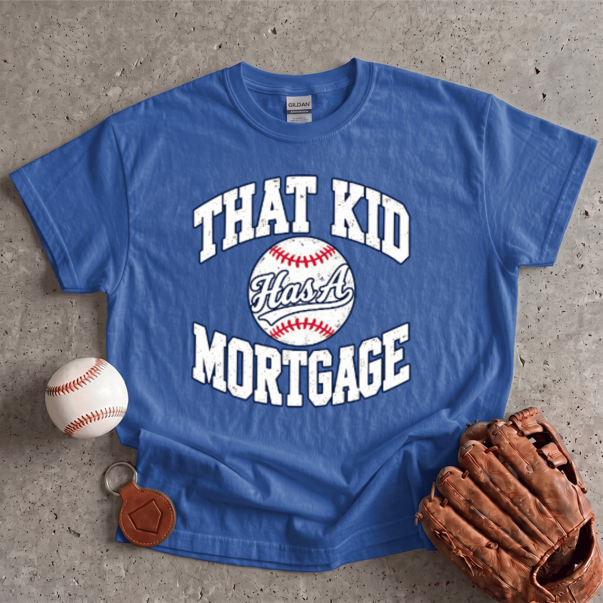 That Kid Has A Mortgage T-Shirt