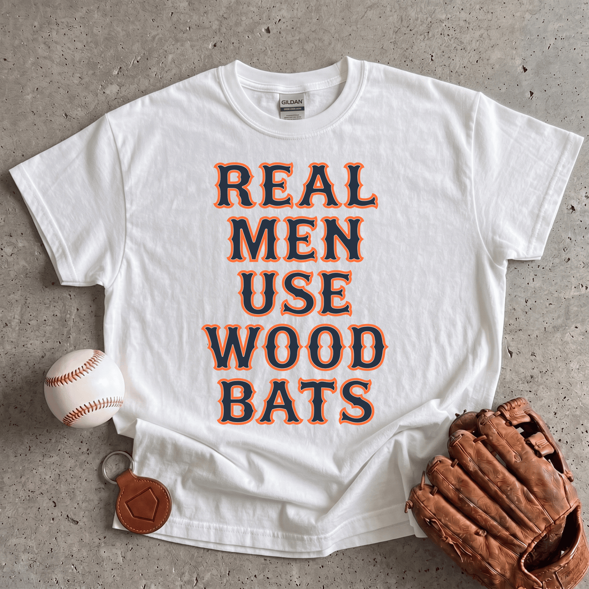 Real Men Use Wood Bats