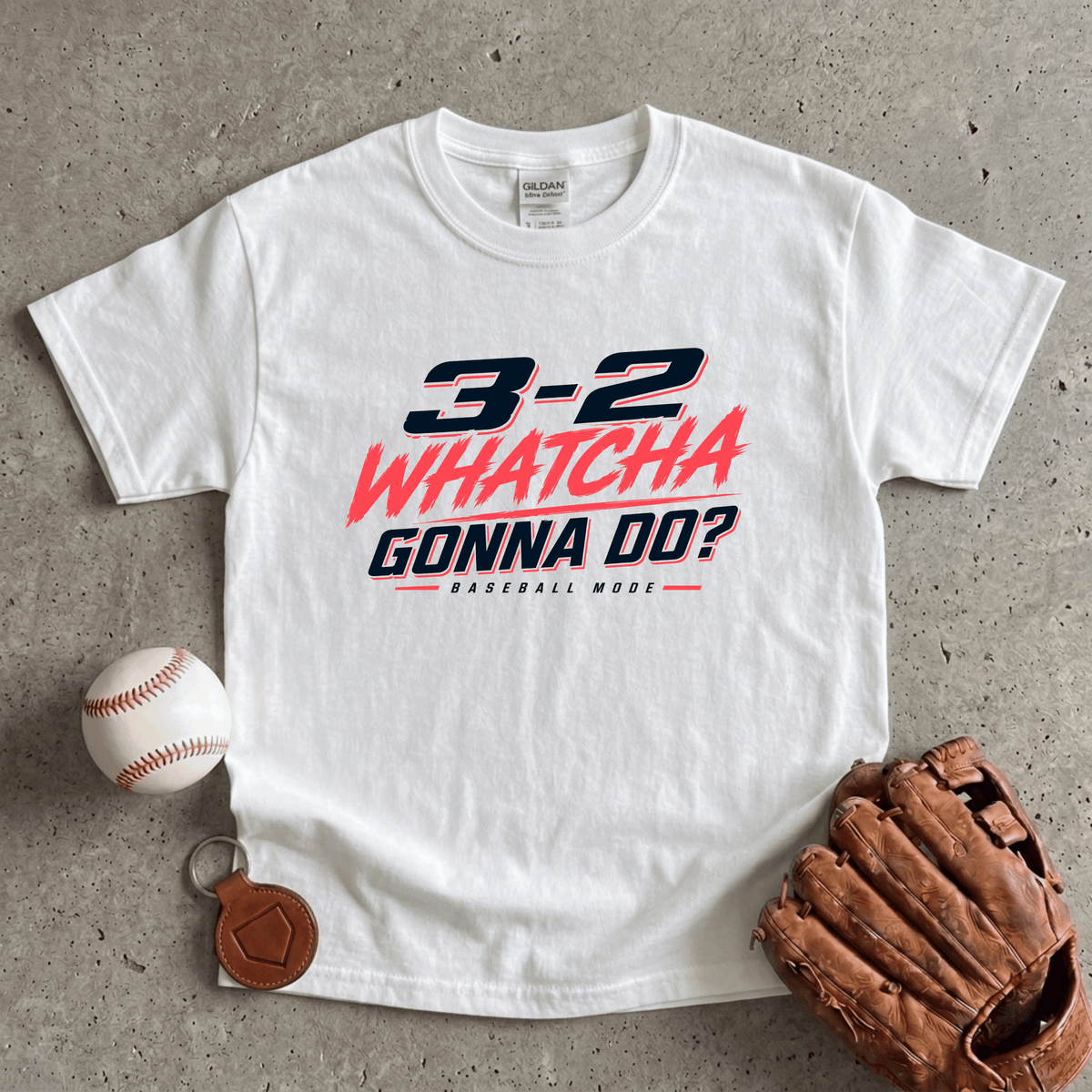 3-2 Whatcha Gonna Do T-Shirt