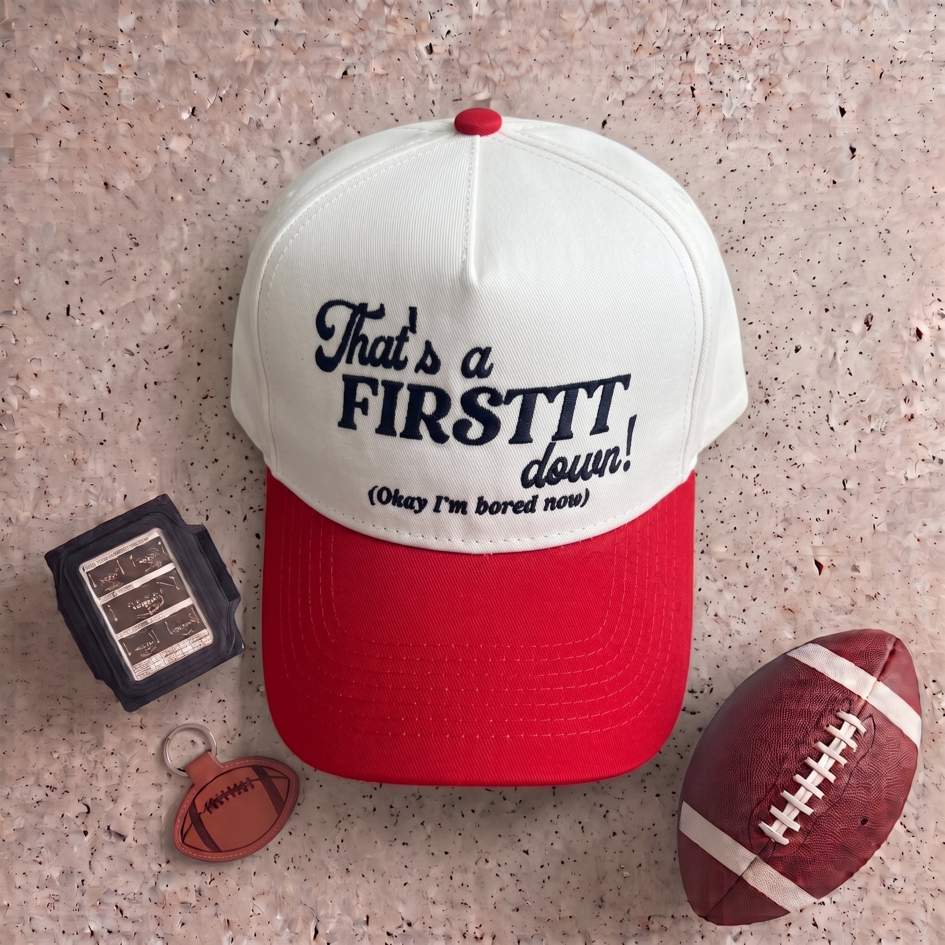 That's a Firstttt Down Hat | Funny Football Mom Trucker