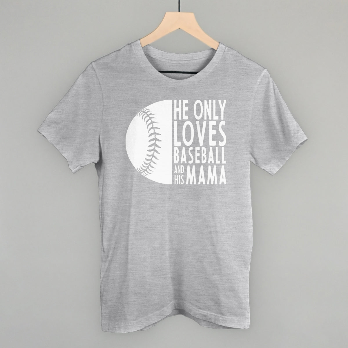 Collection of Baseball mom shirt He Only Loves Baseball and His Mama grey tee in a gallery layout