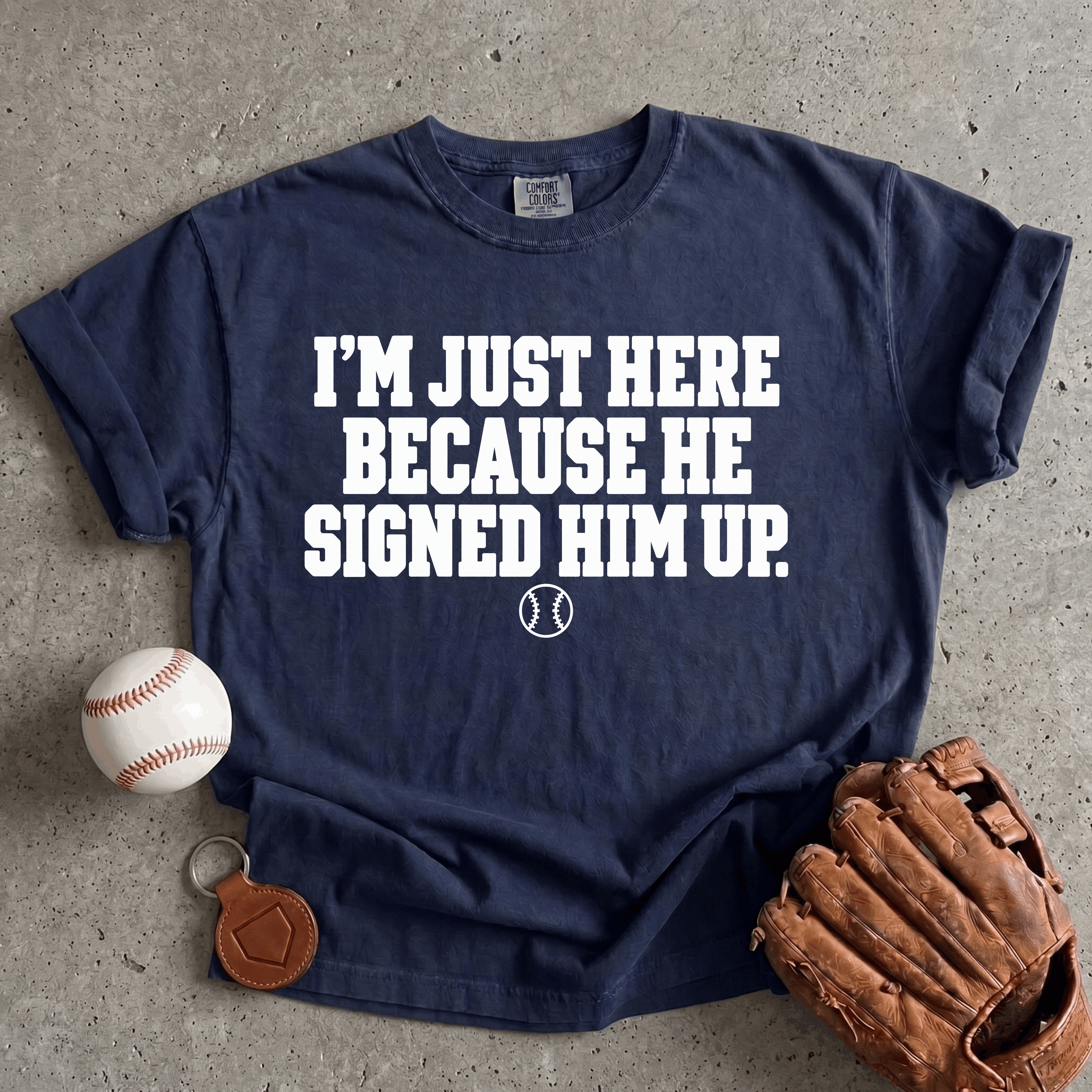 Collection of He Signed Him Up T-Shirt in a gallery layout