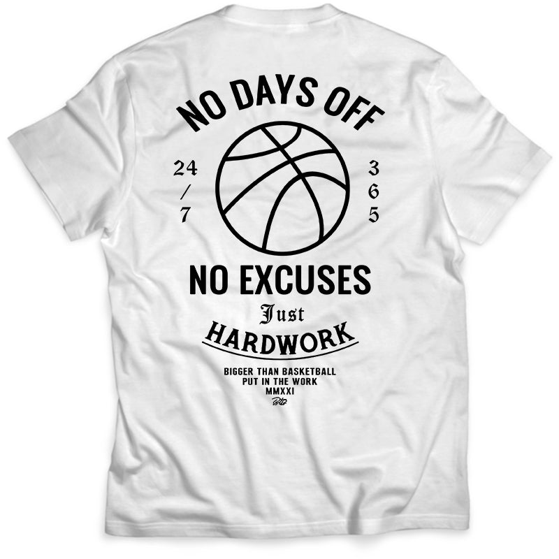 White t-shirt with black basketball-themed text on a white background. No days off t shirt