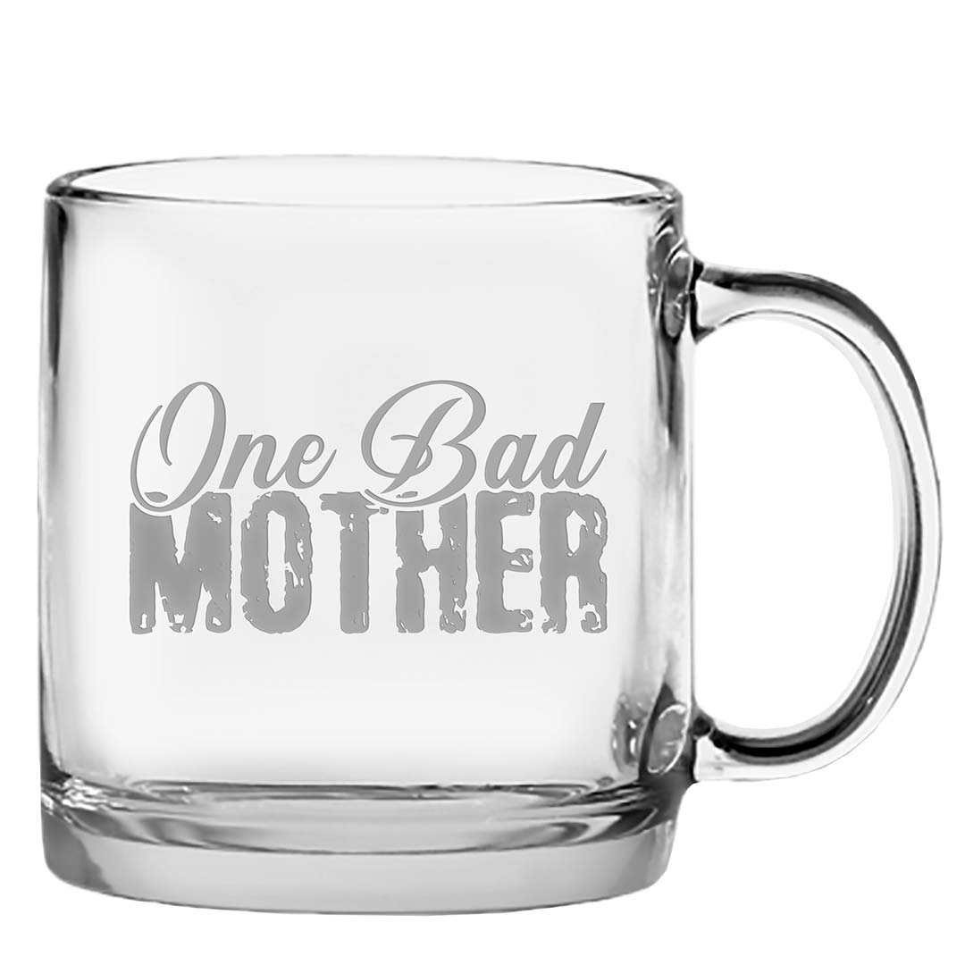 Collection of Clear glass mug with 'One Bad Mother' text on a white background in a gallery layout