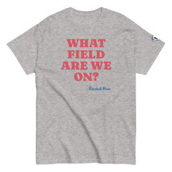 Collection of What Field Are We On? T-Shirt in a gallery layout