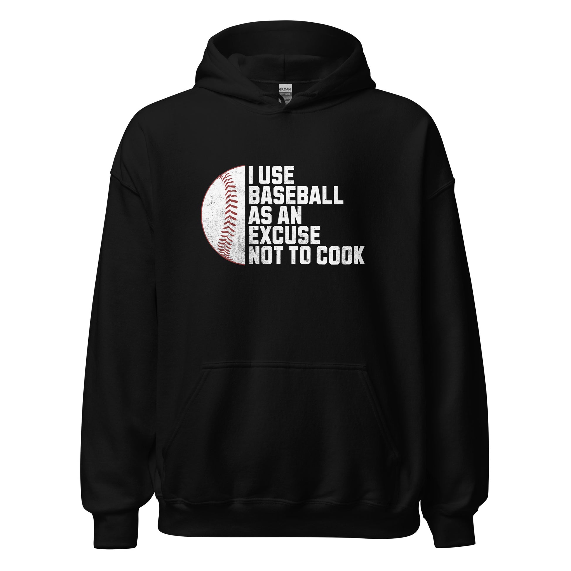 Baseball Is My Excuse Not To Cook Hoodie