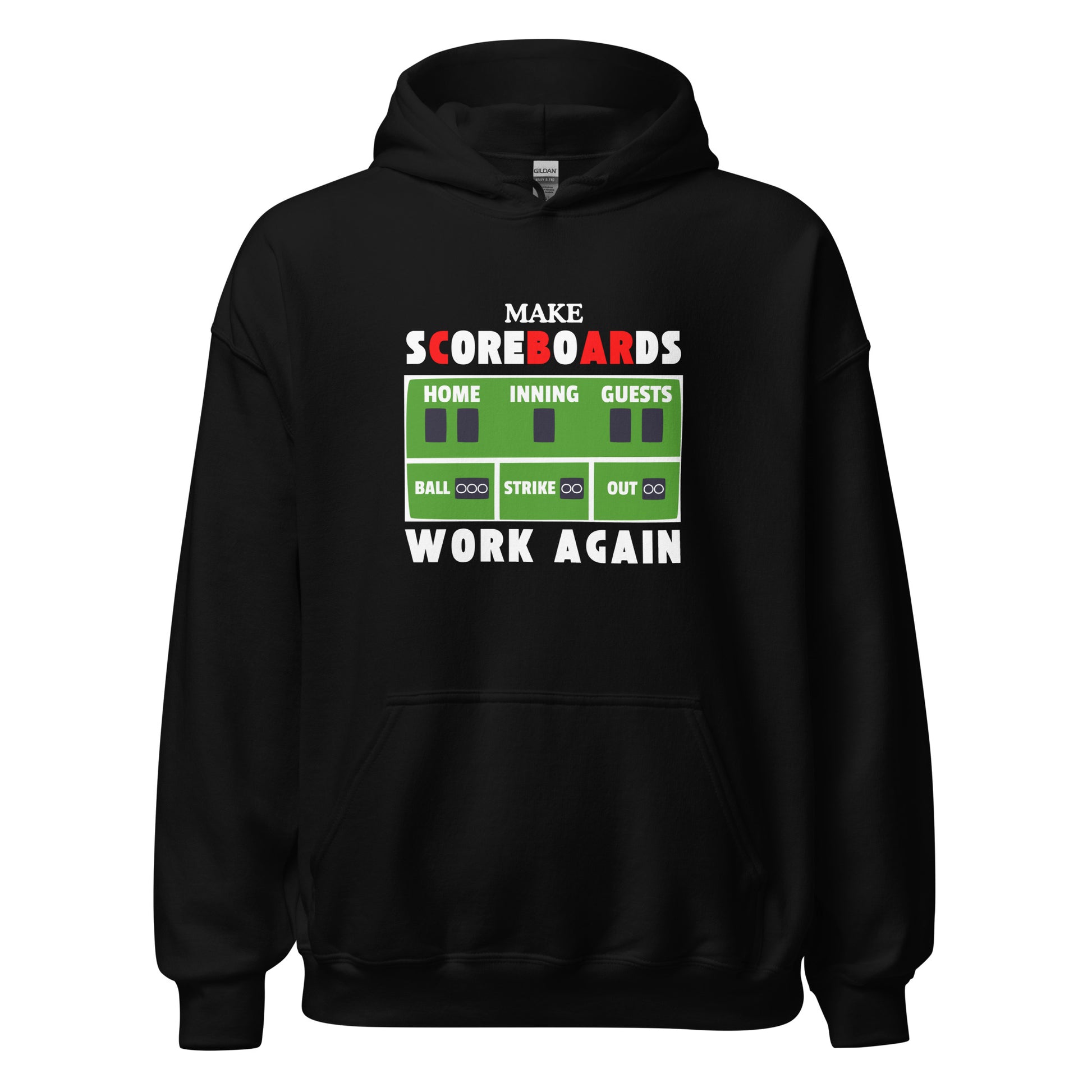 Make Scoreboards Work Again Hoodie