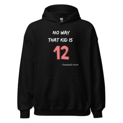 Collection of No Way That Kid Is 12 Hoodie in a gallery layout
