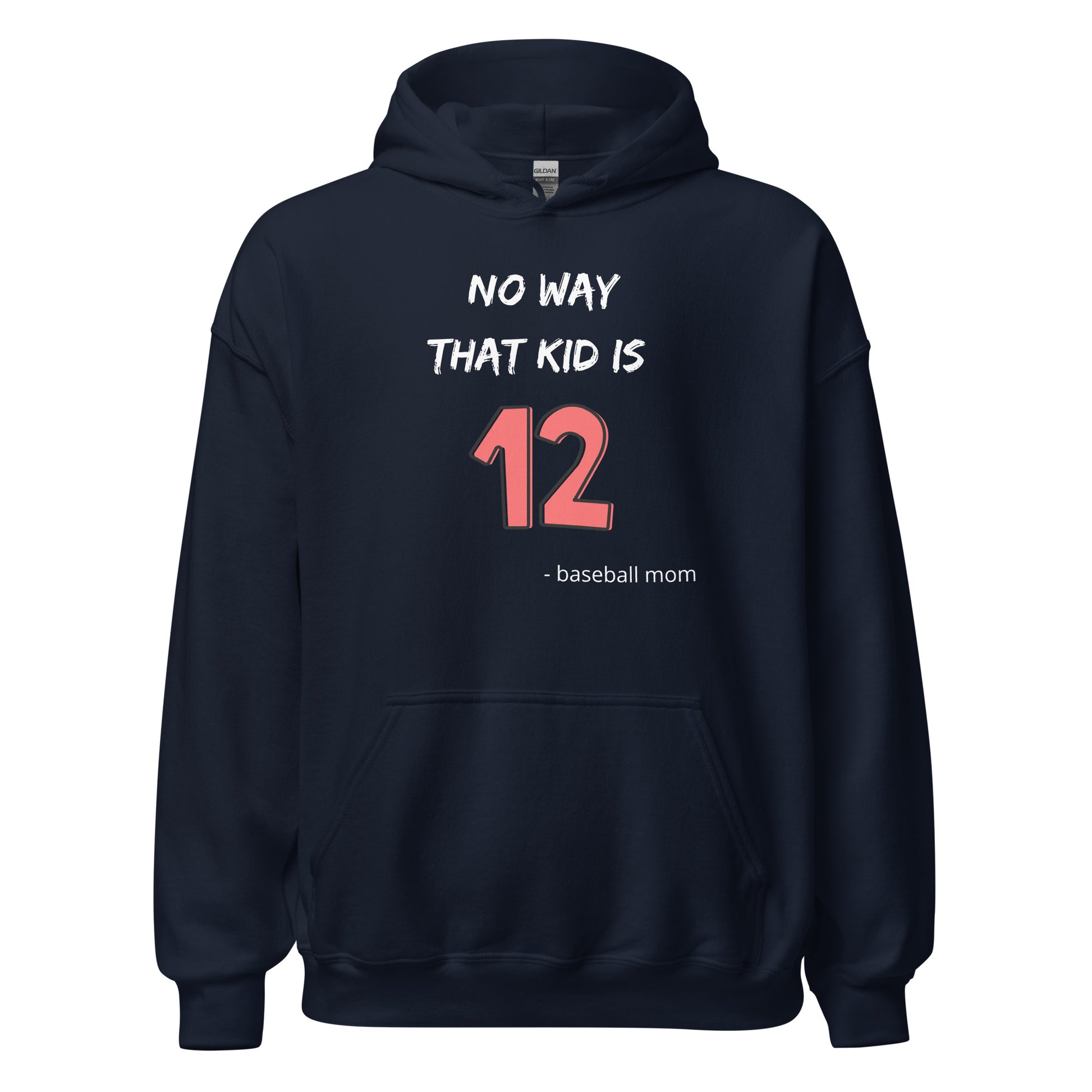 No Way That Kid Is 12 Hoodie