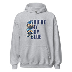 Collection of You're My Boy Blue Hoodie in a gallery layout