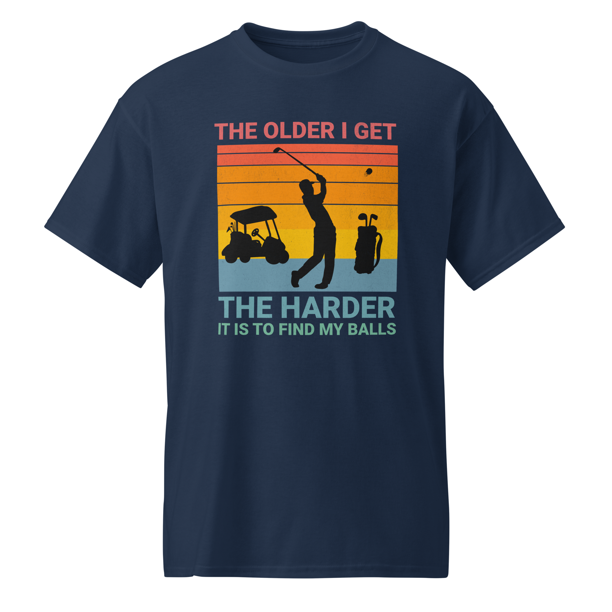 Collection of The Older I Get The Harder It Is To Find My Balls T Shirt in a gallery layout